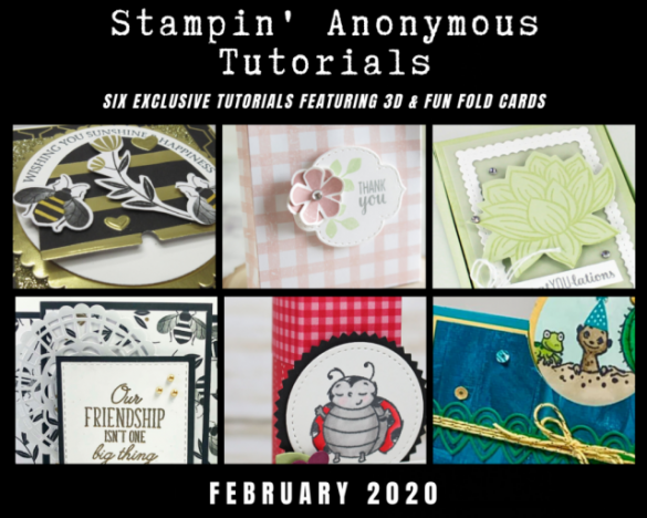 February Stampin Anonymous Tutorials