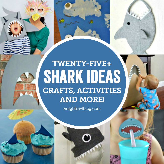 25+ Shark Ideas – Crafts, Activities and More!