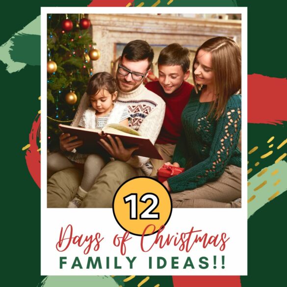 12 Days of Christmas Family Ideas with FREE Printable!