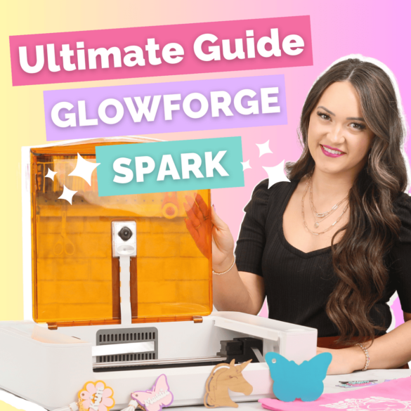 Glowforge Spark™ Ultimate Guide